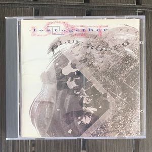 Blue Rodeo - Lost together